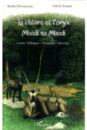  EWANE Valérie, DEVOUCOUX Michel - La chèvre et l'oryx. Mbodi na mbudi Bilingue français-douala