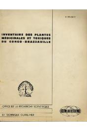  BOUQUET Armand - Inventaire des plantes médicinales et toxiques du Congo-Brazzaville