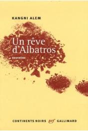  ALEM Kangni - Un rêve d'albatros