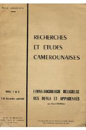  Recherches et études Camerounaises - 07/08, BUREAU René - Ethno-sociologie religieuse des Duala et apparentés
