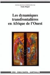  ENDA DIAPOL (sous la direction de) - Les dynamiques transfrontalières en Afrique de l'Ouest