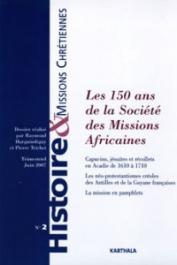 HMC - Histoire et Missions Chrétiennes - 02, HARGUINDEGUY Raymond, TRICHET Pierre (Dossier réuni par) - Les 150 ans de la Société des Missions Africaines