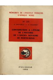  AKINDELE A., AGUESSY C. - Contribution à l'étude de l'histoire de l'ancien royaume de Porto-Novo