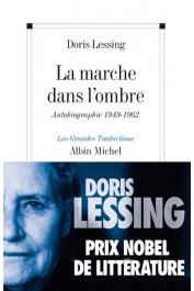  LESSING Doris - La marche dans l'ombre. Autobiographie (1949-1962)