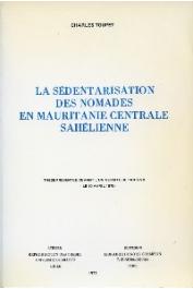  TOUPET Charles - La sédentarisation des nomades en Mauritanie centrale sahélienne