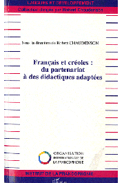  CHAUDENSON Robert - Français et créoles: du partenariat à des didactiques adaptées