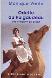  VERITE Monique - Odette du Puigaudeau. Une bretonne au désert