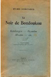  TAUXIER Louis - Le Noir de Bondoukou - Koulangos - Dyoulas - Abrons - etc..