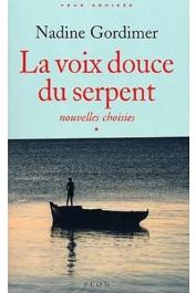  GORDIMER Nadine - Nouvelles choisies *: La Voix douce du serpent.