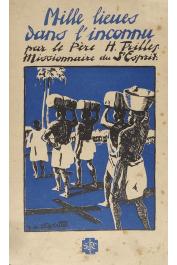  TRILLES Henri R.P. - Mille lieues dans l'inconnu. En pleine forêt équatoriale chez les Fang anthropophages (édition 1935)