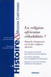  HMC - Histoire & Missions Chrétiennes - 03 / La religion africaine réhabilitée ? Regards changeants sur le fait religieux africain
