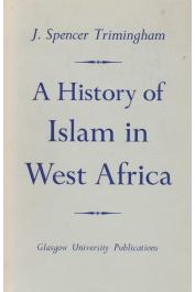  TRIMINGHAM John Spencer - A History of Islam in West Africa