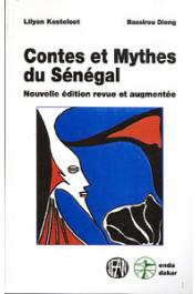  KESTELOOT Lilyan, DIENG Bassirou (éditeurs) - Contes et mythes du Sénégal. Nouvelle édition revue et augmentée