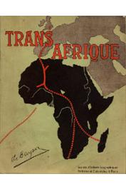  BAYSER Commandant de - Trans-Afrique. Œuvre de prospérité internationale