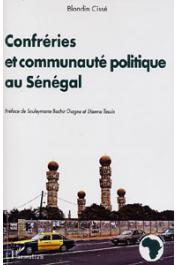  CISSE Blondin - Confréries et communauté politique au Sénégal. Pour une critique du paradigme unificateur en politique