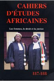  Cahiers d'études africaines - 187/188 - Les femmes, le droit et la justice