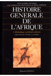 Histoire générale de l'Afrique  - Volume I: Méthodologie et préhistoire africaine