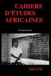  Cahiers d'études africaines - 169-170, LANGE Marie-France (sous la direction de) - Enseignements