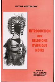  KESTELOOT Lilyan - Introduction aux religions d'Afrique noire