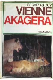  VIENNE Gérard, VIENNE Guy - Akagera: des lions du Nil aux gorilles des monts de la lune (avec sa jaquette)