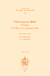  PALAYER Pierre, SOLEKAYE M. - Dictionnaire démé (Tchad). Précédé de notes grammaticales