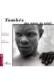  BRISE Bernard, ALEM Kangni - Tombés des mains du soleil