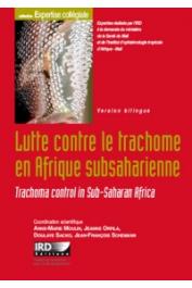  MOULIN Anne-Marie, ORFILA Jeanne, SACKO Doulaye, SCHEMANN Jean-François (éditeurs) - Lutte contre le trachome en Afrique subsaharienne