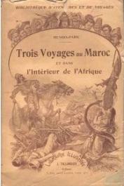 MUNGO PARK - Les Trois voyages de Mungo Park au Maroc et dans l'intérieur de l'Afrique (1787-1804) racontés par lui-même