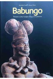  NOTUE Jean-Paul, TRIACA Bianca - Babungo. Treasures of the Sculptor Kings in Cameroon