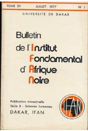  Bulletin de l'IFAN - Série B - Tome 39 - n°3 - Juillet 1977 