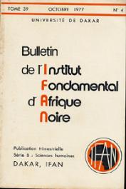  Bulletin de l'IFAN - Série B - Tome 39 - n°4 - Octobre 1977