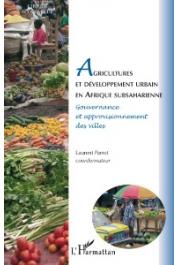  PARROT Laurent (coordinateur) - Agricultures et développement urbain en Afrique subsaharienne. Gouvernance et approvisionnement des villes