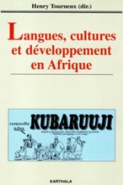  TOURNEUX Henry (sous la direction de) - Langues, cultures et développement en Afrique