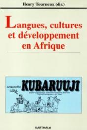  TOURNEUX Henry (sous la direction de) - Langues, cultures et développement en Afrique