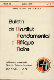  Bulletin de l'IFAN - Série B - Tome 37 - n°2 - Avril 1975