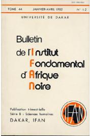  Bulletin de l'IFAN - Série B - Tome 44 - n°1/2 - Janvier/Avril 1982