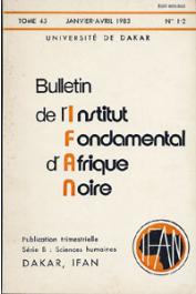  Bulletin de l'IFAN - Série B - Tome 45 - n°1/2 - Janvier/Avril 1983
