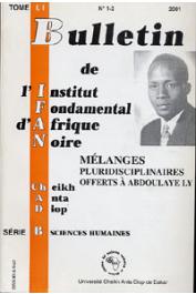  Bulletin de l'IFAN - Série B - Tome 51 - n°1/2 - 2001 - Mélanges pluridisciplinaires offerts à Abdoulaye Ly