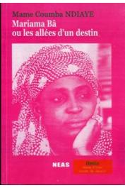  NDIAYE Mame Coumba - Mariama Bâ ou les allées d'un destin. Essai