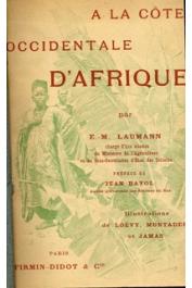  LAUMANN E.-M. - A la Côte Occidentale d'Afrique. Journal de bord