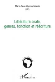  ABOMO-MAURIN Marie-Rose (sous la direction de) -Littérature orale, genres, fonction et réécriture 