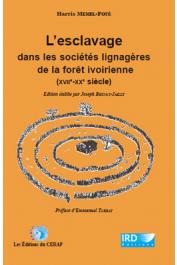  MEMEL-FOTÊ Harris, BRUNET-JAILLY J. (ed.) - L'esclavage dans les sociétés lignagères de la forêt ivoiriennes (XVIIe-XXe siècle)