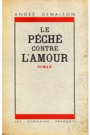 DEMAISON André - Le Péché contre l'amour (Les Civilisés)