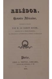  ROGER (Mr. Le Baron) - Kelédor, histoire africaine, recueillie et publiée par le _________