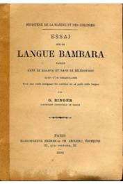  BINGER Gustave - Essai sur la langue Bambara parlée dans le Kaarta et dans le Bélédougou suivi d'un vocabulaire. Avec une carte indiquant les contrées où se parle cette langue