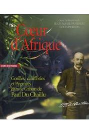  HOMBERT Jean-Marie, PERROIS Louis (sous la direction de) - Cœur d'Afrique. Gorilles, cannibales et Pygmées dans le Gabon de Paul Du Chaillu