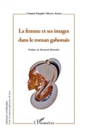  MBAZOO KASSA Chantal Magalie - La femme et ses images dans le roman gabonais