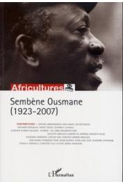 Africultures 76 - Sembène Ousmane (1923-2007)