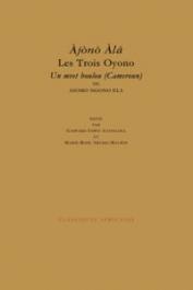  NGONO ELA Asomo - Ajono Ala Les Trois Oyono - Un mvet boulou (Cameroun)