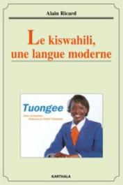  RICARD Alain - Le kiswahili, une langue moderne
